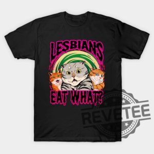 Lesbians Eat What T Shirt Lesbians Eat What T Shirt Hoodie Sweatshirt revetee 2