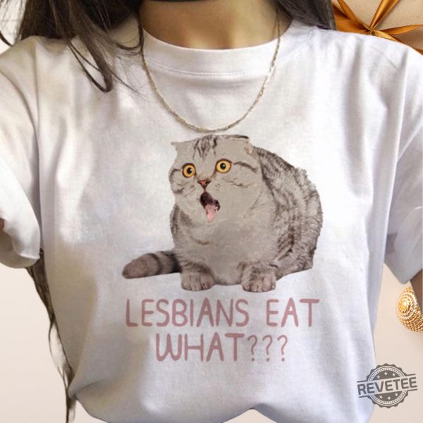 Lesbians Eat What T Shirt Lesbians Eat What T Shirt Hoodie Sweatshirt revetee 2 1