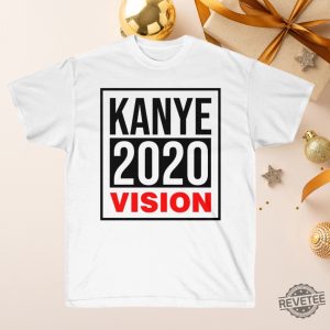 Kanye West 2020 Vision Unisex T Shirt Kanye President Campaign Tee Kanye 2020 Vision Shirt Hoodie Sweatshirt revetee 3