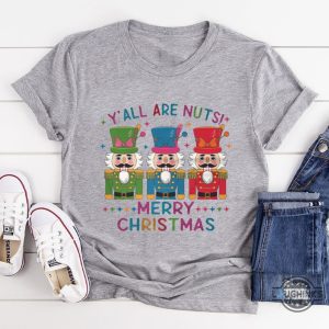 yall are nuts merry christmas graphic tee shirt glitter nutcracker friends xmas gift laughinks 2