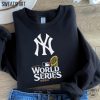 New York Yankees Shirt New York Yankees Tshirt Yankees Fan Hoodie New York Sports Sweatshirt Yankees World Series 2024 Shirt giftyzy 4