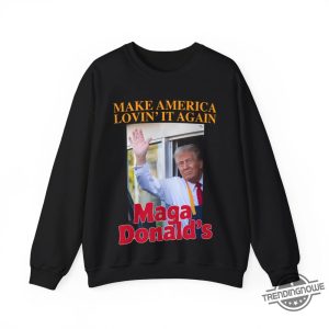 Make America Lovin It Magadonalds Shirt Fun Patriotic Apparel trendingnowe 3