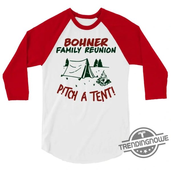 Bohner Family Reunion Shirt trendingnowe 2 1