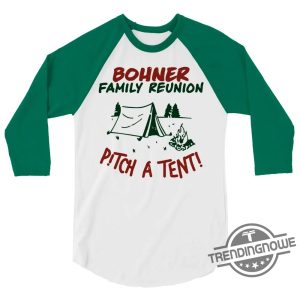 Bohner Family Reunion Shirt trendingnowe 3 1