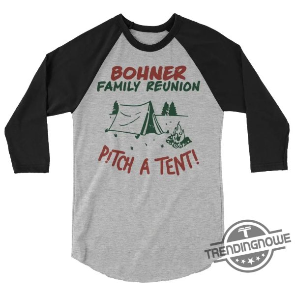 Bohner Family Reunion Shirt trendingnowe 4