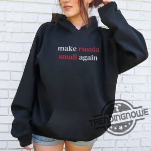 Make Russia Small Again Shirt trendingnowe 2