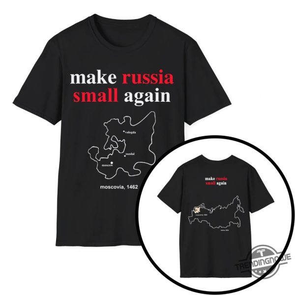 Zelensky Make Russia Small Again Shirt Political Statement Apparel trendingnowe 1