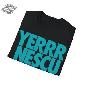 Yerrr Nescu Shirt Trendy Streetwear With A Unique Message trendingnowe 4