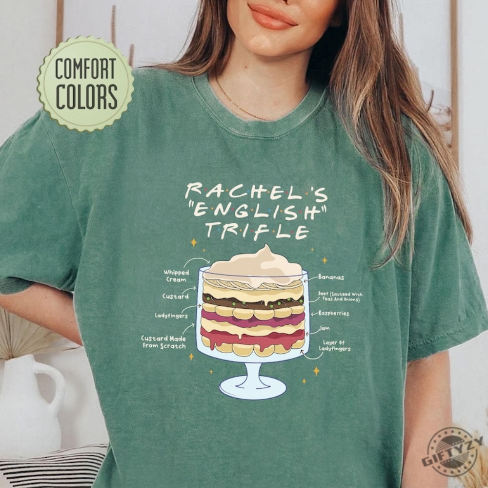 Friends English Trifle Shirt Rachels Trifle Hoodie Friends Thanksgiving Shirt Designs Tshirt Tv Friends Sweatshirt Thanksgiving Tee giftyzy 1