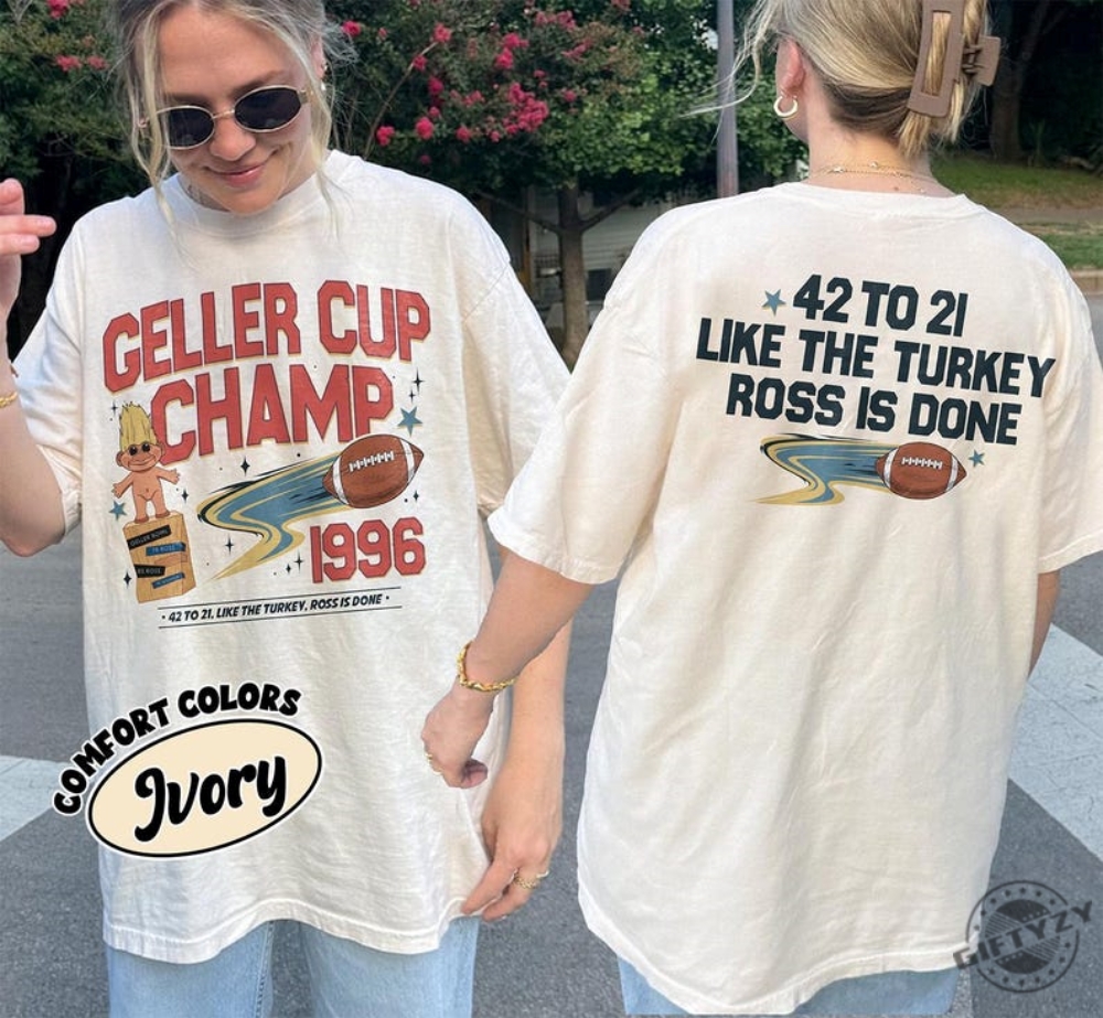 Geller Bowl Friendsgiving Shirt Friends Thanksgiving Tshirt Geller Cup The One With The Football Hoodie Ross Rachel Monicachandler Sweatshirt