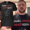 Zelensky Make Russia Small Again Shirt Make Russia Small Again T Shirt Hoodie Sweatshirt New Zelensky T Shirt revetee 1