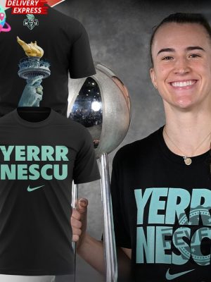 Sabrina Ionescu Yerrr Nescu New York Liberty T Shirt Yerrr Nescu Shirt Hoodie Sweatshirt New revetee 2