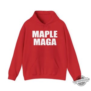 Maple Maga Shirt Show Your Canadian American Pride trendingnowe 4