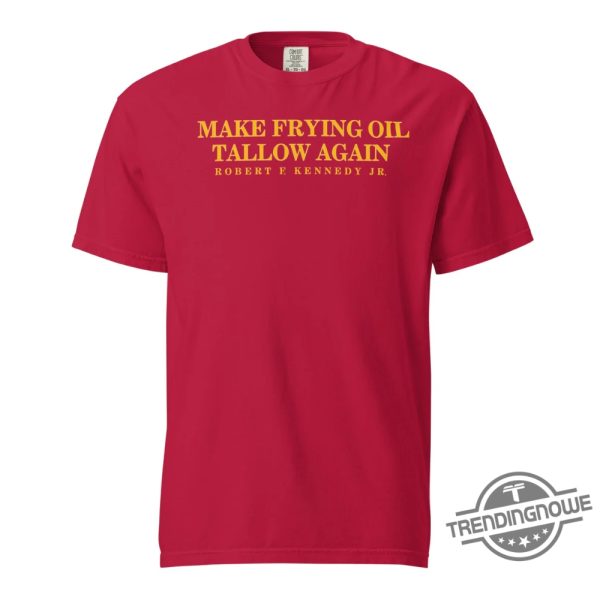 Make Frying Oil Tallow Again Shirt Fun Statement Apparel For Food Enthusiasts trendingnowe 1