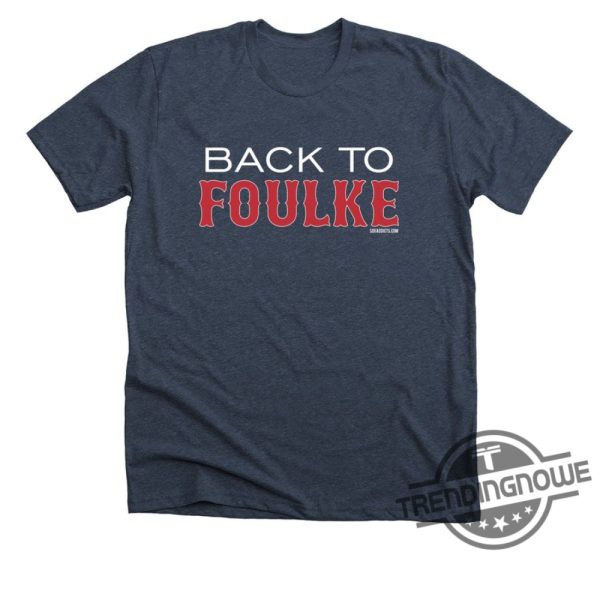 Back 2 Foulke Shirt Nostalgic Apparel For Baseball Enthusiasts trendingnowe 1