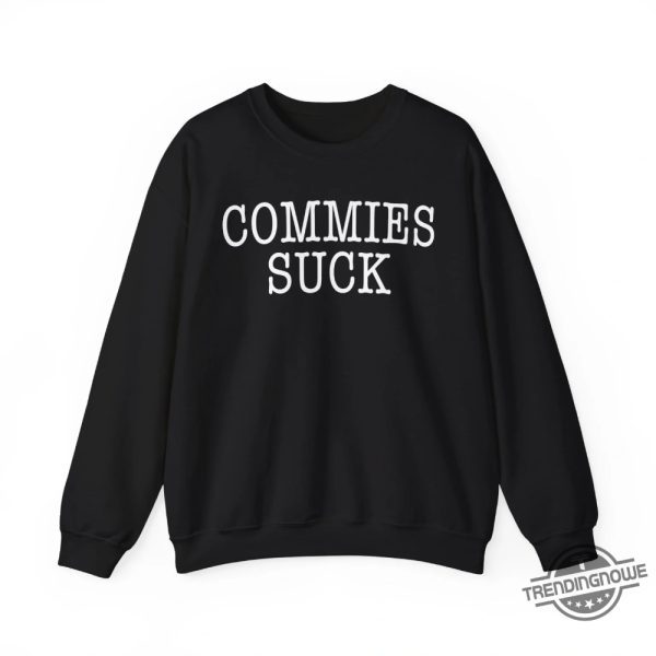 Commies Suck Shirt Edgy And Controversial Statement Tee trendingnowe 2