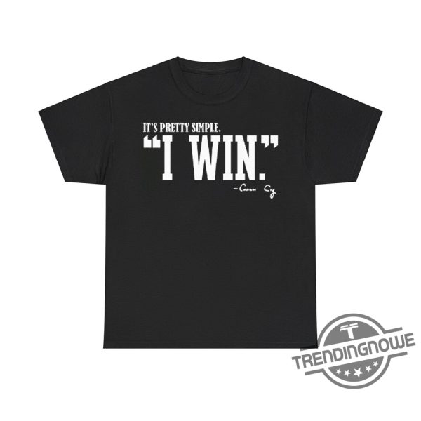 Its Pretty Simple Curt Cignetti I Win Coach Cig Shirt Celebrate The Winning Coach trendingnowe 2