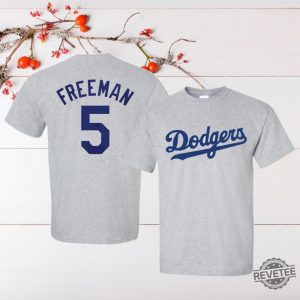 Dodgers Freddie Freeman T Shirt Shirt Freddie Freeman Shirt Hoodie Sweatshirt revetee 3