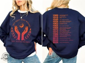 They Didnt Burn Witches They Burned Women Shirt Witchy Feminist Sweatshirt Halloween Feminism Hoodie Halloweend Shirt Unisex Shirt giftyzy 3