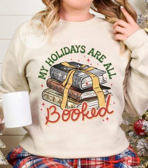 My Holidays Are All Booked Shirt Christmas Book Shirt Fourth Wing Shirt Christmas Bookish Shirt For Bookish Gift For Book Lover Shirt giftyzy 4