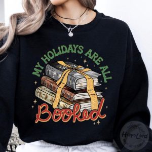 My Holidays Are All Booked Shirt Christmas Book Shirt Fourth Wing Shirt Christmas Bookish Shirt For Bookish Gift For Book Lover Shirt giftyzy 5