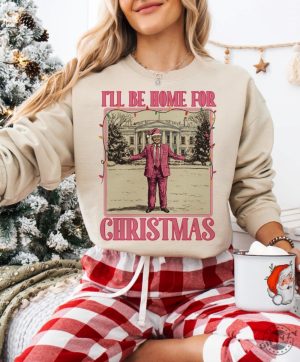 Funny Trump Christmas Ill Be Home For Xmas 2024 Political Merry Vibes Holiday Christmas Shirt giftyzy 3