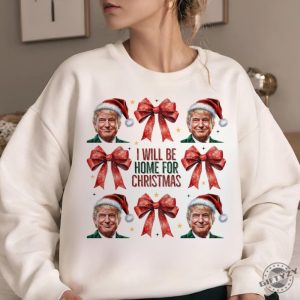 Trump Ill Be Home For Christmas Shirt Humorous Trump Christmas Tshirt Christmas Hoodie Funny Christmas Sweatshirt giftyzy 3