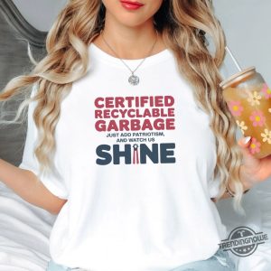 Recyclable Garbage Support For Trump Shirt Fun Political Statement Apparel trendingnowe 4