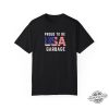 Proud To Be Usa Garbage Shirt Patriotic And Humorous Statement Tee trendingnowe 1