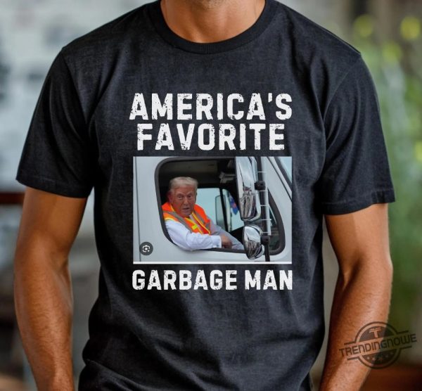 Trump Garbage Truck Love America Shirt Bold Trump Supporter Statement Tee trendingnowe 1