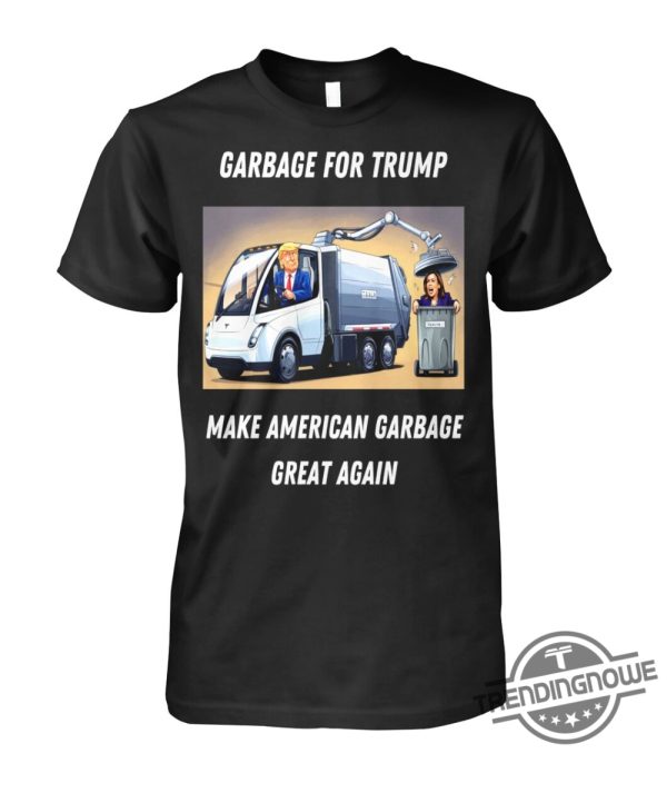 Make American Garbage Great Again Shirt Humorous Patriotic Political Apparel trendingnowe 2