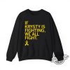 If Krysty Is Fighting We All Fight Shirt Motivational Tee Promoting Unity trendingnowe 1