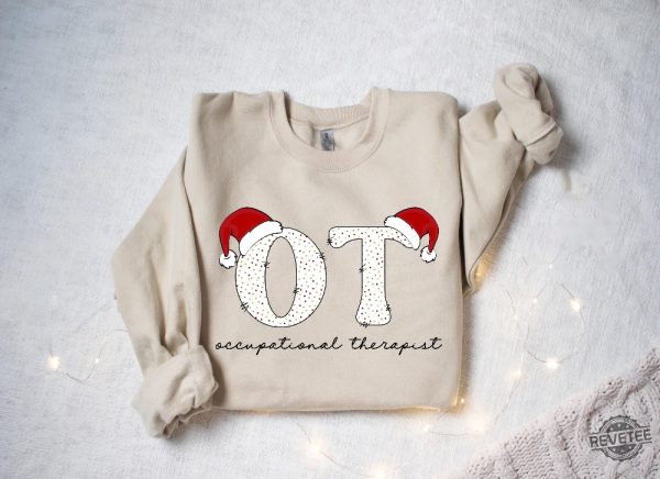 Occupational Therapist Christmas Shirt Occupational Therapist Shirt Ot Therapist Shirt Special Education Shirt Hoodie Sweatshirt revetee 1