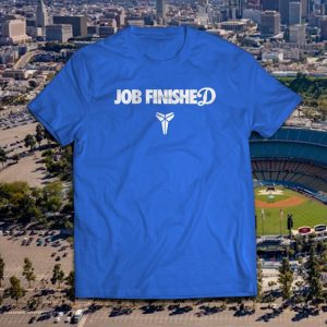 La Dodgers Job Finished Shirt Jobs Finished Dodgers Shirt Job Finished Dodgers Shirt Hoodie Sweatshirt revetee 2