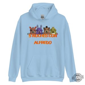 5 Noches Con Alfredo Hoodie 5 Noches Con Alfredo Shirt Sweatshirt revetee 3