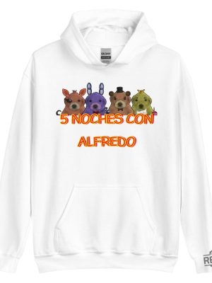 5 Noches Con Alfredo Hoodie 5 Noches Con Alfredo Shirt Sweatshirt revetee 6