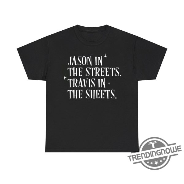 Jason In The Streets Travis In The Sheets Shirt Playful And Fun Graphic Tee trendingnowe 2