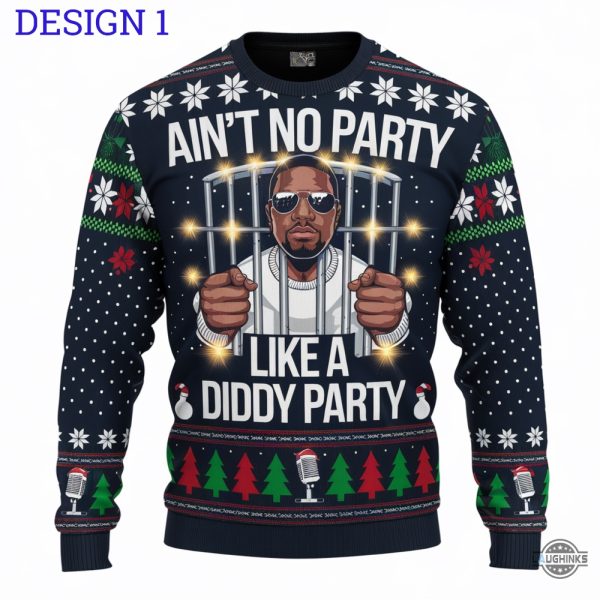 aint no party like a diddy party ugly christmas sweater funny rapper p diddy arrested artificial wool sweatshirt laughinks 1