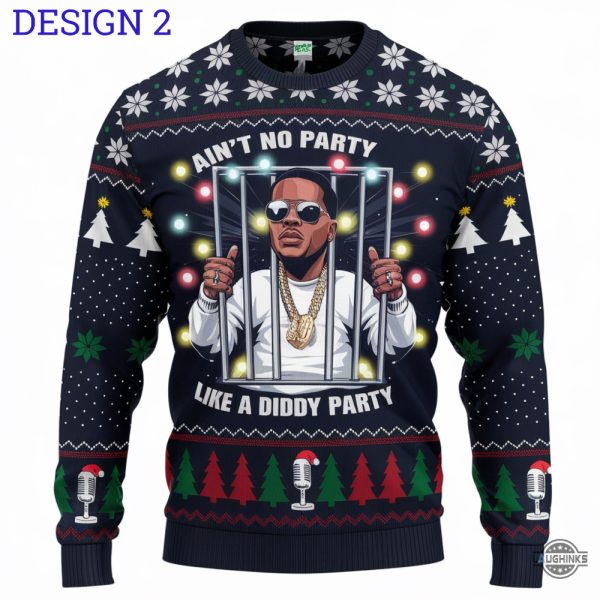 aint no party like a diddy party ugly christmas sweater funny rapper p diddy arrested artificial wool sweatshirt laughinks 2