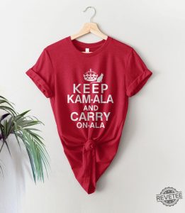 Keep Calm Kamala Harris Shirt Keep Calm Ala And Carry On Ala Shirt Keep Kamala And Carry On Ala Shirt Keep Kamala And Carry On A La Shirt revetee 1