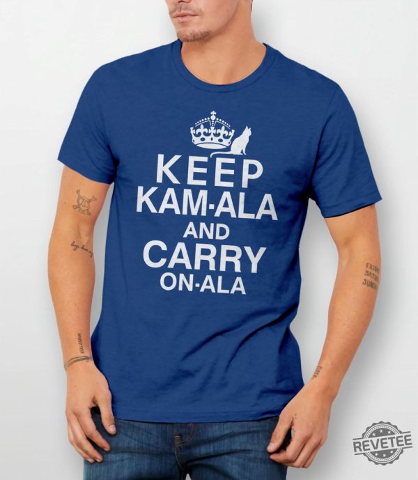 Keep Calm Kamala Harris Shirt Keep Calm Ala And Carry On Ala Shirt Keep Kamala And Carry On Ala Shirt Keep Kamala And Carry On A La Shirt revetee 3