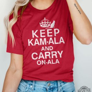 Keep Calm Kamala Harris Shirt Keep Calm Ala And Carry On Ala Shirt Keep Kamala And Carry On Ala Shirt Keep Kamala And Carry On A La Shirt revetee 4