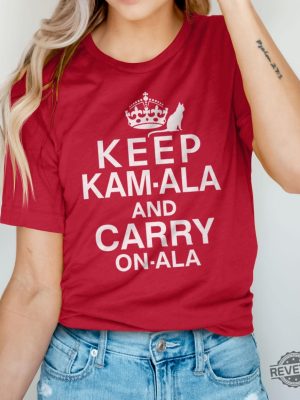 Keep Calm Kamala Harris Shirt Keep Calm Ala And Carry On Ala Shirt Keep Kamala And Carry On Ala Shirt Keep Kamala And Carry On A La Shirt revetee 4