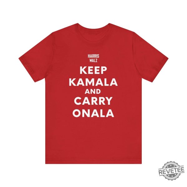 Keep Kamala And Carry Onala T Shirt Keep Calm Ala And Carry On Ala Shirt Keep Kamala And Carry On Ala Shirt Keep Kamala And Carry On A La Shirt revetee 1