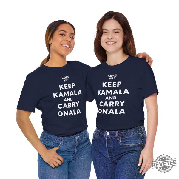 Keep Kamala And Carry Onala T Shirt Keep Calm Ala And Carry On Ala Shirt Keep Kamala And Carry On Ala Shirt Keep Kamala And Carry On A La Shirt revetee 3