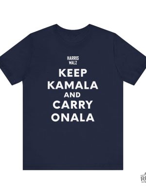 Keep Kamala And Carry Onala T Shirt Keep Calm Ala And Carry On Ala Shirt Keep Kamala And Carry On Ala Shirt Keep Kamala And Carry On A La Shirt revetee 4