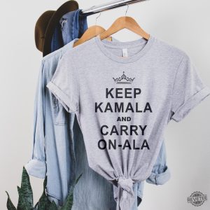 Kamala Harris Shirt Keep Calm Ala And Carry On Ala Shirt Keep Kamala And Carry On Ala Shirt Keep Kamala And Carry On A La Shirt revetee 4