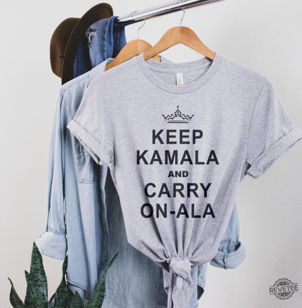 Kamala Harris Shirt Keep Calm Ala And Carry On Ala Shirt Keep Kamala And Carry On Ala Shirt Keep Kamala And Carry On A La Shirt revetee 4