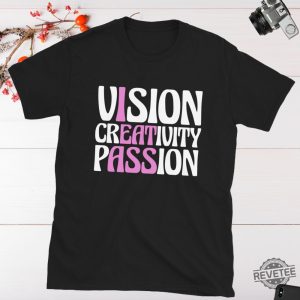 Vision Creativity Passion Funny Gift Unisex T Shirt Vision Creativity Passion Shirt Hoodie Sweatshirt revetee 2