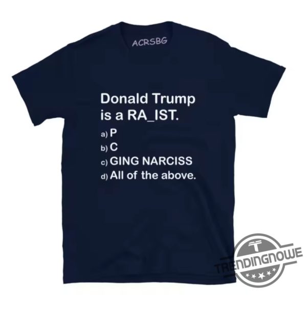 Donald Trump Is A Racist Anti Shirt Powerful Statement Tee For Social Justice Advocates trendingnowe 1